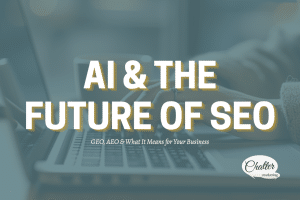 Text that overlays a teal blue background that reads "AI & THE FUTURE OF SEO" and a sub-line underneath that reads "GEO, AEO & What is Means for Your Business"